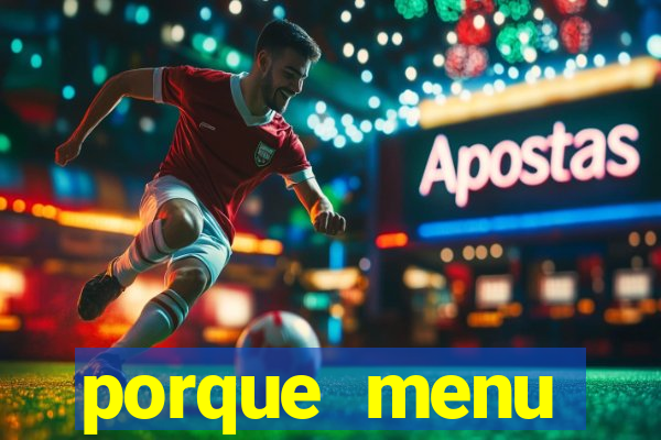 porque menu selvagem acabou